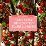 Chicken Caprese Flatbread Recipe