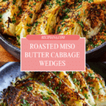 Miso Butter Roasted Cabbage Wedges Recipe