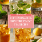 Iced Honeydew Mint Tea Recipe