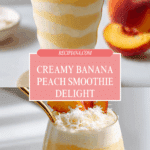 Banana Peach Creamy Smoothies Recipe