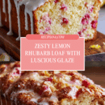 Lemon Rhubarb Loaf with Glaze Recipe