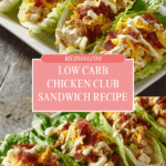 Low Carb Chicken Club Sandwich Recipe