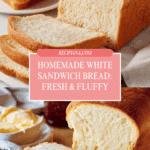 White Sandwich Bread Recipe