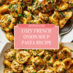 Easy French Onion Pasta Recipe
