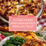 Honey Badger Pizza with Easy Homemade Crust Recipe