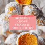 Easy Orange Creamsicle Truffles Recipe