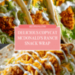 McDonald's Crispy Chicken Ranch Snack Wrap (Copycat!) Recipe