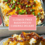 Twice Baked Potato Casserole Recipe
