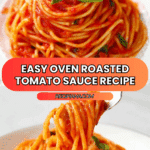 Oven Roasted Tomato Sauce Recipe