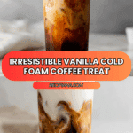 Whipped Vanilla Sweet Cream Cold Foam with Cold Brew Coffee Recipe