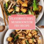 Tofu Mushroom Stir Fry Recipe