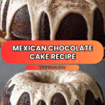 MEXICAN CHOCOLATE CAKE Recipe