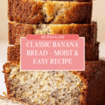 Best Banana Bread Recipe