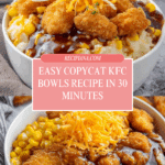 Copycat KFC Bowls Recipe
