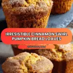 Cinnamon Swirl Pumpkin Bread Mini Loaves Recipe