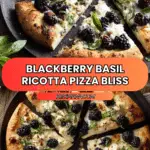 Blackberry Basil Ricotta Pizza Recipe