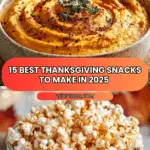 15 Best Thanksgiving Snacks To Make In 2025 Recipe