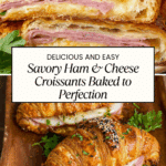Ham and Cheese Croissant Recipe