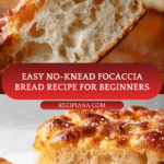 No-Knead Focaccia Recipe