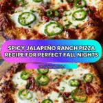 Spicy Jalapeño Ranch Pizza Recipe