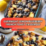Overnight Lemon Blueberry French Toast Recipe