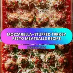 Mozzarella-Stuffed Turkey Pesto Meatballs Recipe