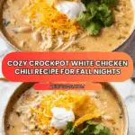 Crockpot White Chicken Chili Recipe