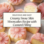 Snow Skin Mooncakes Recipe